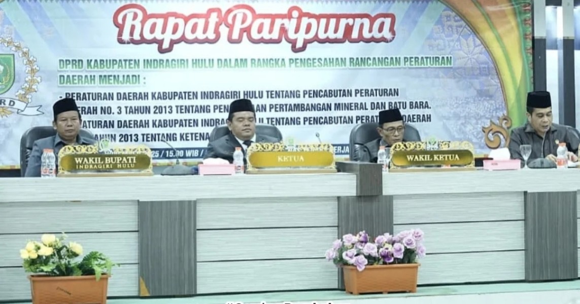DPRD Inhu Sahkan Dua Ranperda Menjadi Perda, Cabut Aturan Lama Terkait Pertambangan dan Ketenagalistrikan