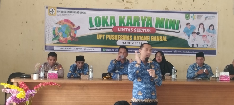 Loka Karya Mini Lintas Sektor UPT Puskesmas Batang Gansal Bahas Sinergi Tingkatkan Pelayanan Kesehatan
