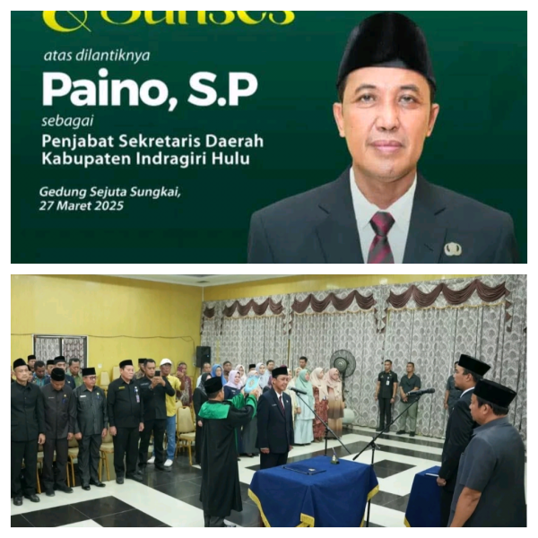 Bupati Ade Lantik Paino Sebagai PJ Sekretaris Daerah Kabupaten Indragiri Hulu