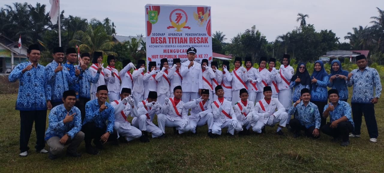 Peringati HUT RI yang Ke 77, Pemdes Titian Resak Laksanakan Upacara Bendera